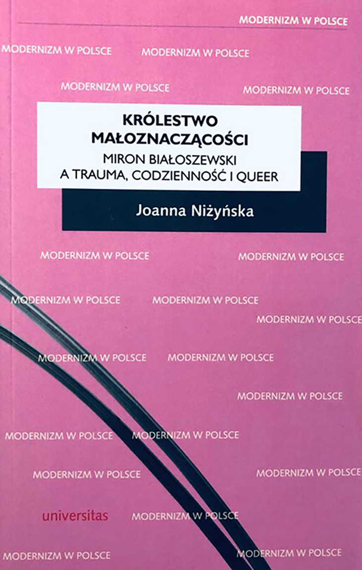 Królestwo wieloznaczącości: Miron Białoszewski a trauma, codzienność i queer
